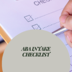 ABA intake checklist with a hand checking boxes on a form, illustrating the intake and evaluation process before starting ABA therapy.