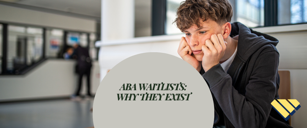 Teen sitting in a waiting room with text reading ‘ABA Waitlists: Why They Exist.