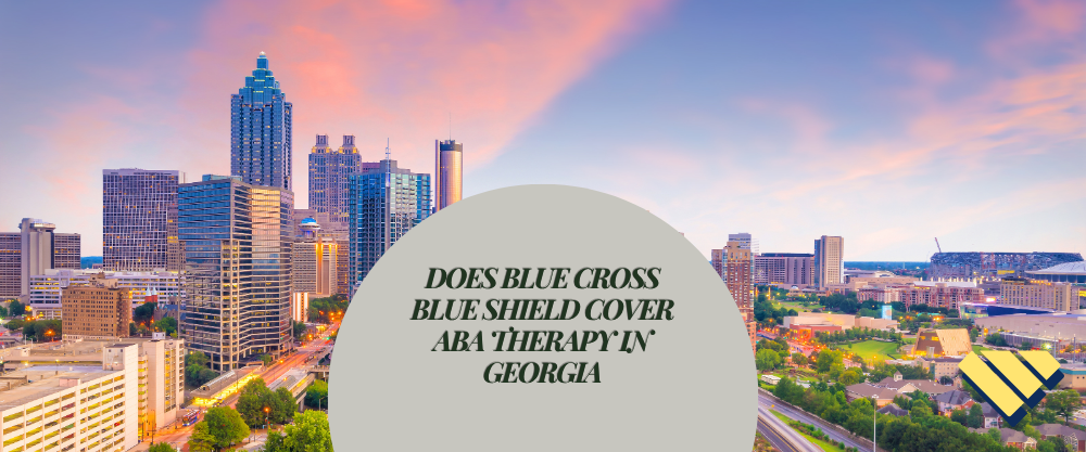 Atlanta, Georgia skyline with text asking whether Blue Cross Blue Shield covers ABA therapy in Georgia.