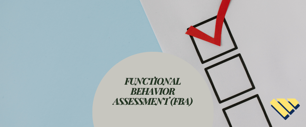 Functional Behavior Assessment (FBA) title graphic with a three-box checklist and a red check mark.