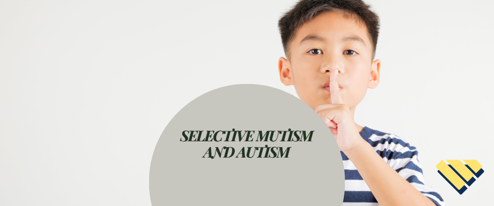 Selective Mutism and Autism graphic featuring a child making a quiet gesture with the Blue Gems ABA logo.
