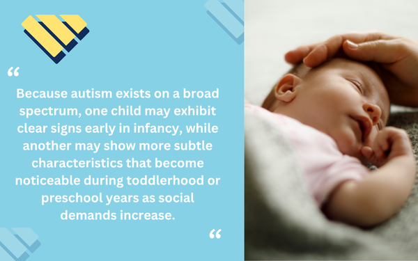 Sleeping baby with a hand resting on their head beside a quote explaining that autism signs may appear in infancy, toddlerhood or preschool years.